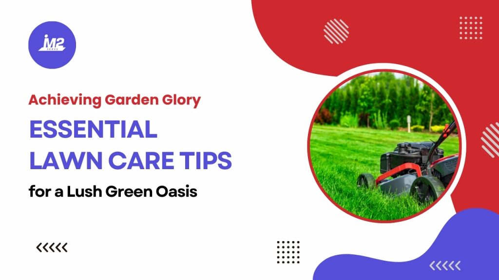 Achieving-Garden-Glory-Essential-Lawn-Care-Tips-for-a-Lush-Green-Oasis