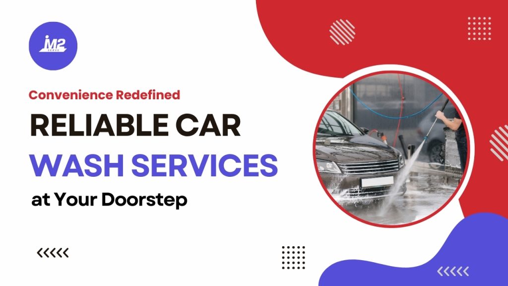 Convenience-Redefined-Reliable-Car-Wash-Services-at-Your-Doorstep