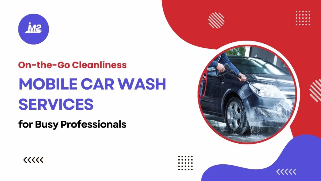 On-the-Go-Cleanliness-Mobile-Car-Wash-Services-for-Busy-Professionals