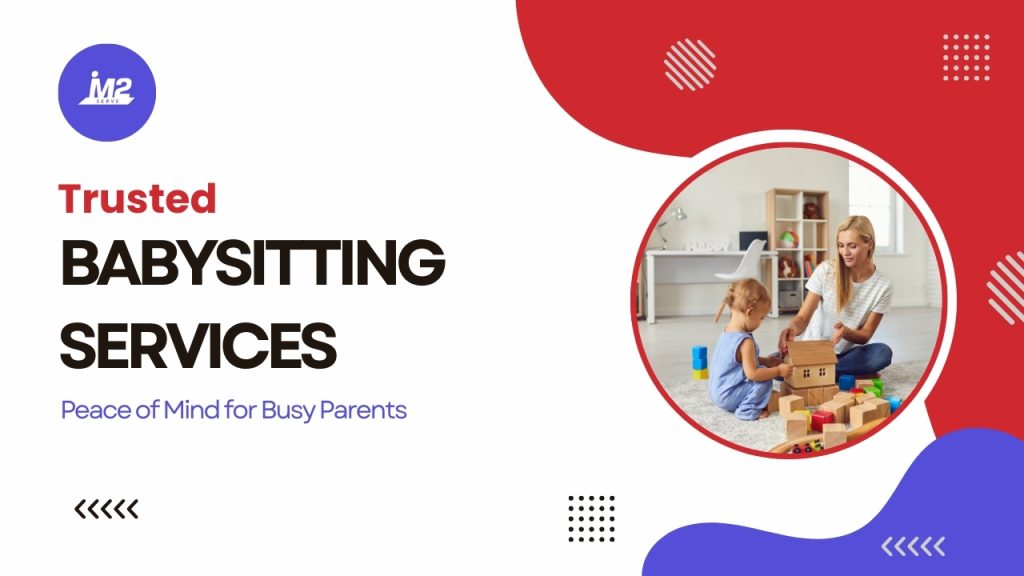 Peace-of-Mind-for-Busy-Parents-Trusted-Babysitting-Services